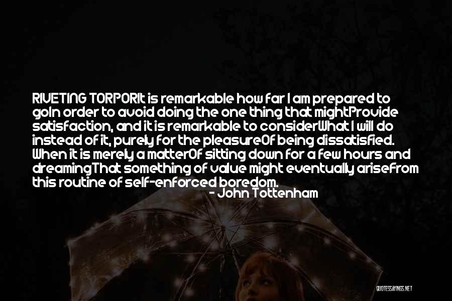 Tottenham Quotes By John Tottenham Tottenham Quotes By John Tottenham