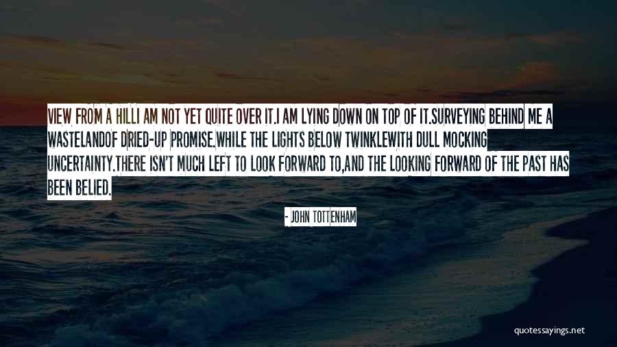 Tottenham Quotes By John Tottenham Tottenham Quotes By John Tottenham