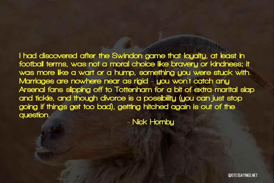 Tottenham Quotes By Nick Hornby Tottenham Quotes By Nick Hornby