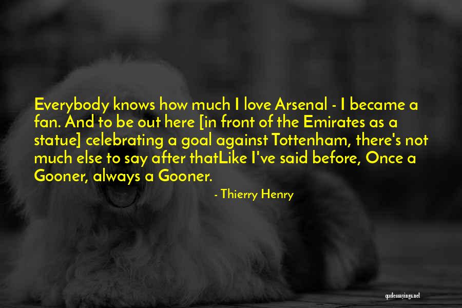 Tottenham Quotes By Thierry Henry Tottenham Quotes By Thierry Henry