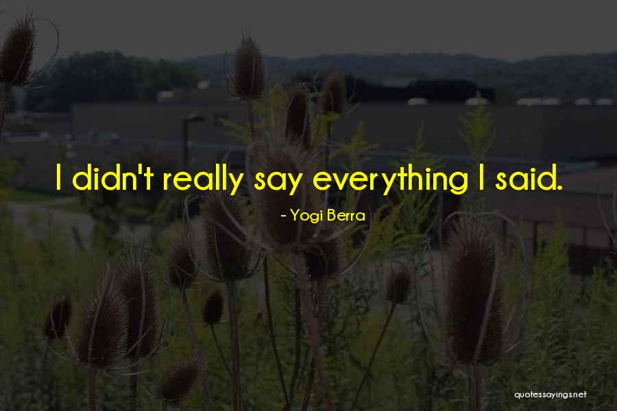 Tottered In A Sentence Quotes By Yogi Berra Tottered In A Sentence Quotes By Yogi Berra