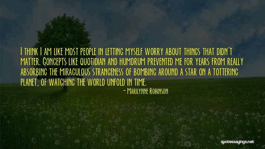 Tottering Quotes By Marilynne Robinson Tottering Quotes By Marilynne Robinson