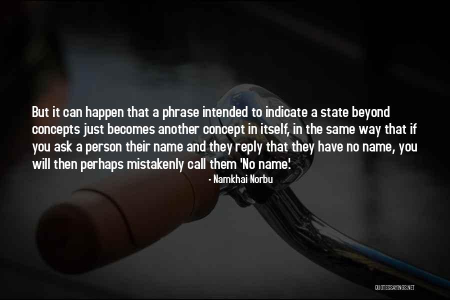 Totton And Son Quotes By Namkhai Norbu Totton And Son Quotes By Namkhai Norbu