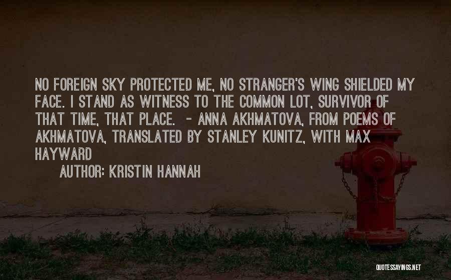 Tottus Peru Quotes By Kristin Hannah