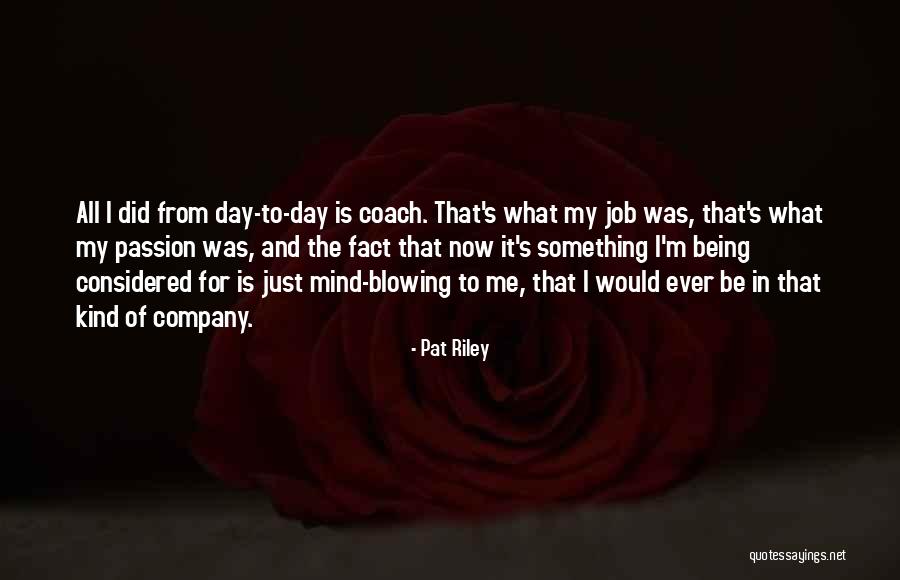 Tottyhead Quotes By Pat Riley Tottyhead Quotes By Pat Riley