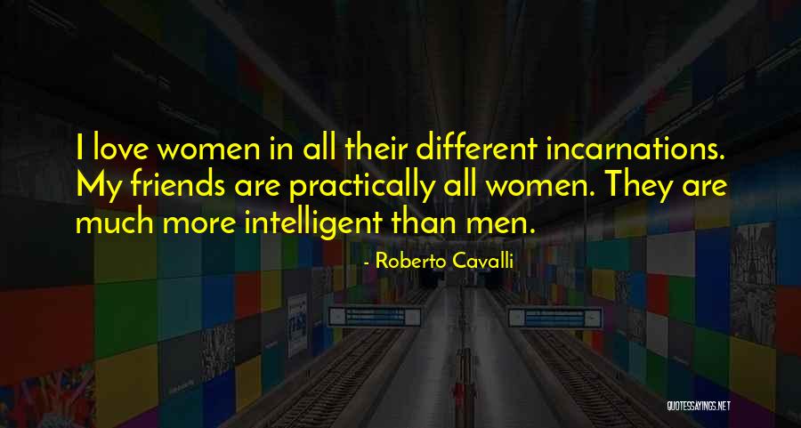 Totuna Sau Quotes By Roberto Cavalli Totuna Sau Quotes By Roberto Cavalli