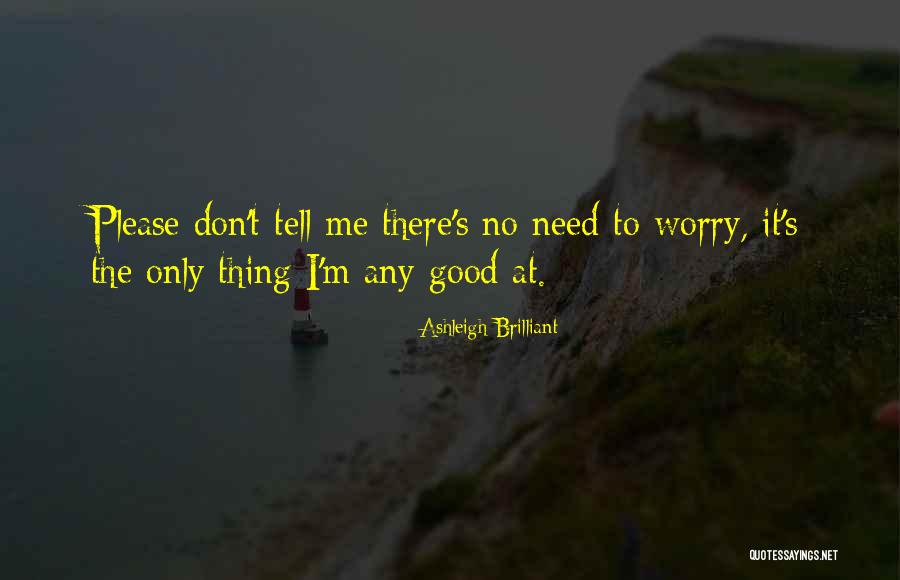 Totusi Este Quotes By Ashleigh Brilliant Totusi Este Quotes By Ashleigh Brilliant