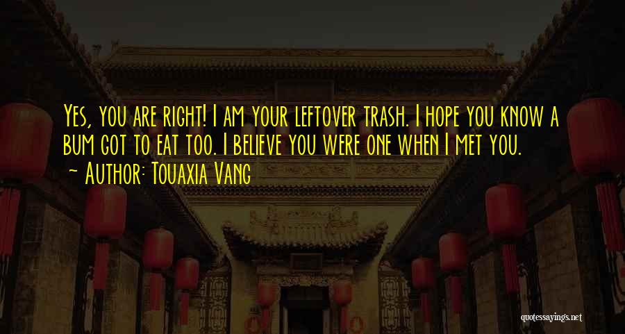 Touaxia Vang Quotes 1855873