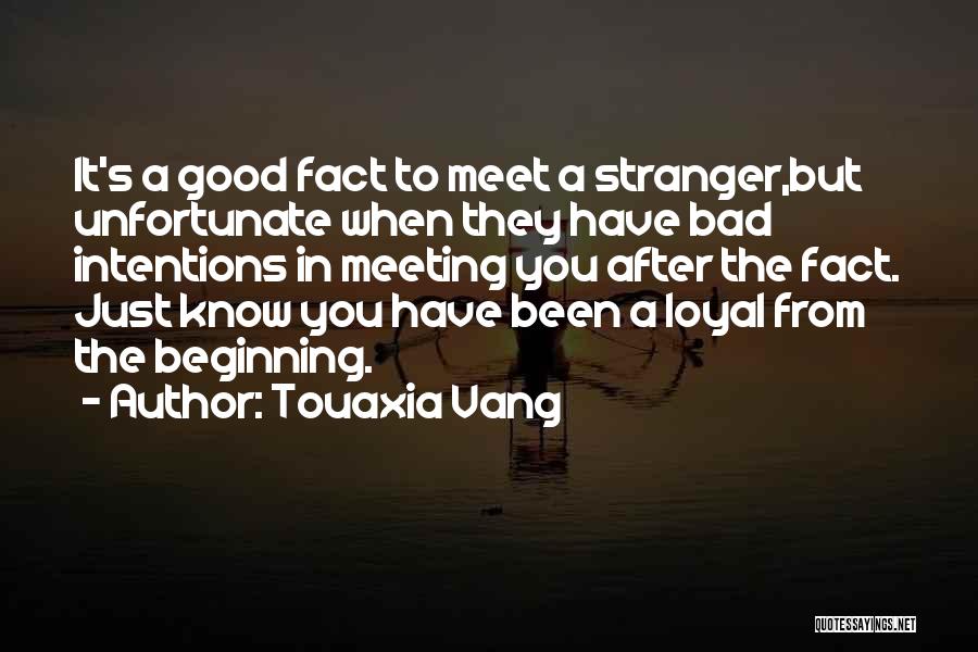 Touaxia Vang Quotes 2187650