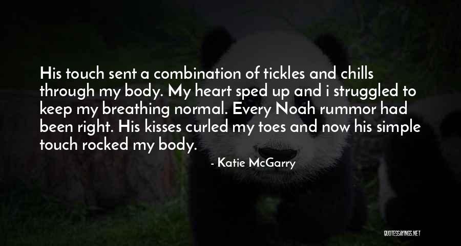 Touch A Heart Quotes By Katie McGarry Touch A Heart Quotes By Katie McGarry