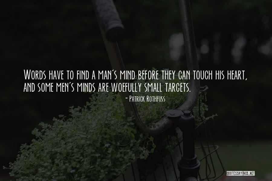 Touch A Heart Quotes By Patrick Rothfuss Touch A Heart Quotes By Patrick Rothfuss