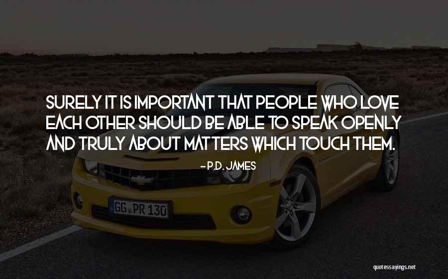 Touch And Love Quotes By P.D. James Touch And Love Quotes By P.D. James