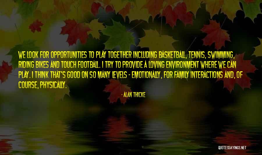 Touch Football Quotes By Alan Thicke