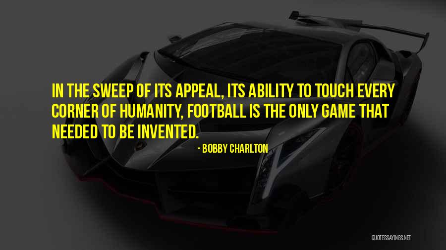 Touch Football Quotes By Bobby Charlton Touch Football Quotes By Bobby Charlton