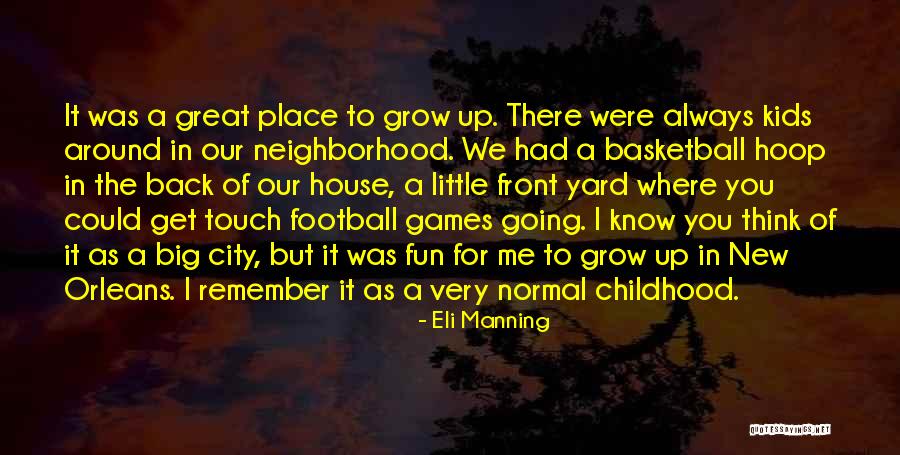 Touch Football Quotes By Eli Manning