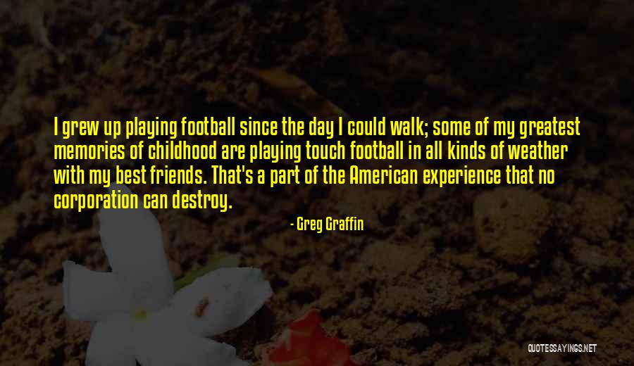 Touch Football Quotes By Greg Graffin