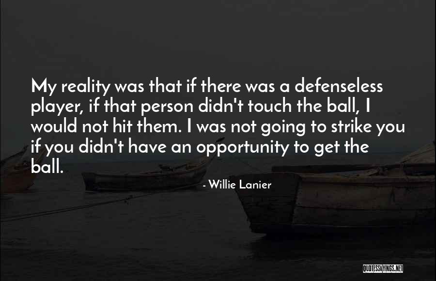 Touch Football Quotes By Willie Lanier