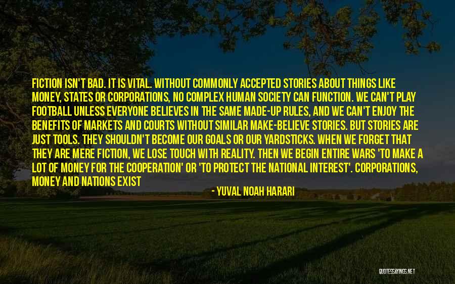 Touch Football Quotes By Yuval Noah Harari