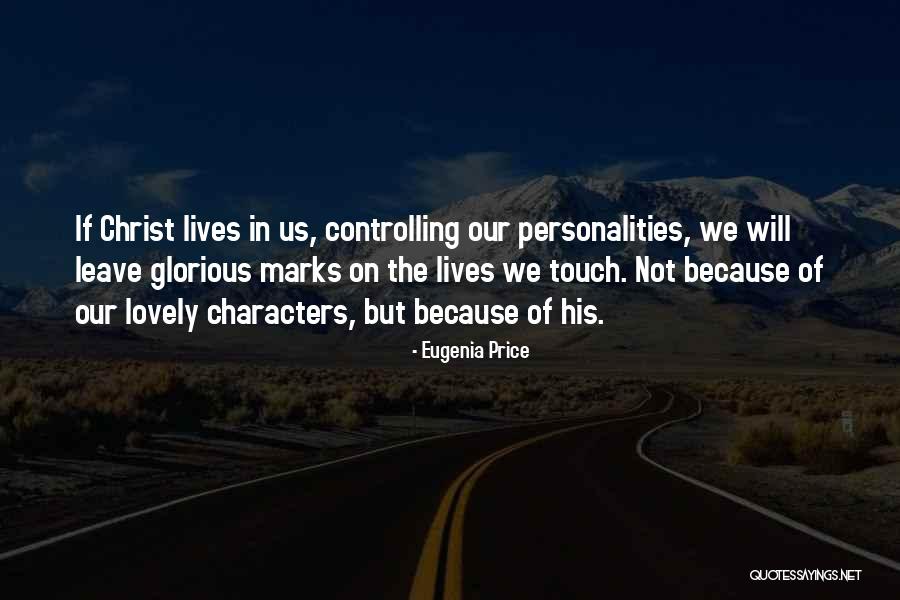 Touch Lives Quotes By Eugenia Price Touch Lives Quotes By Eugenia Price