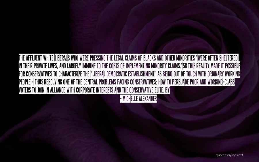 Touch Lives Quotes By Michelle Alexander Touch Lives Quotes By Michelle Alexander