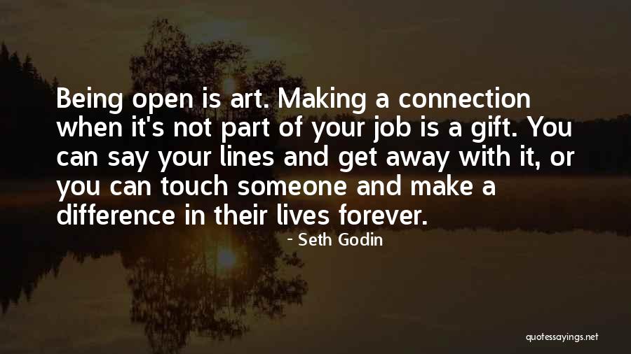 Touch Lives Quotes By Seth Godin Touch Lives Quotes By Seth Godin