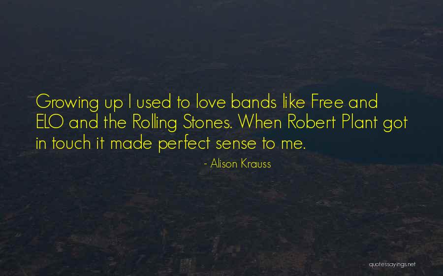 Touch Me Not Plant Quotes By Alison Krauss