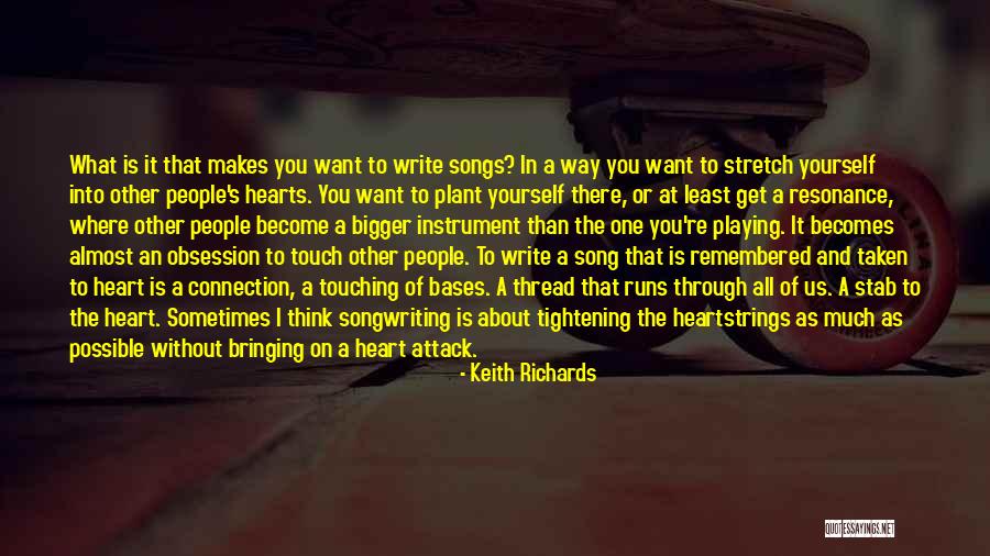 Touch Me Not Plant Quotes By Keith Richards