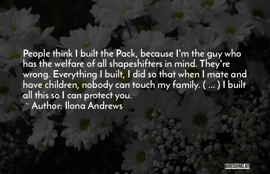 Touch My Family Quotes By Ilona Andrews