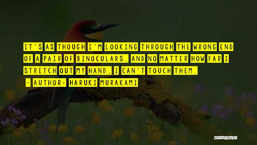 Touch My Hand Quotes By Haruki Murakami