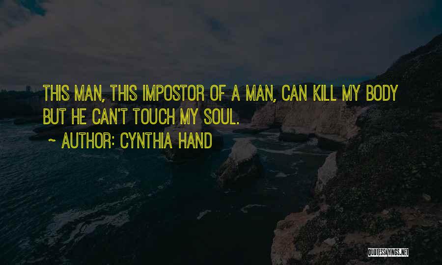 Touch My Man Quotes By Cynthia Hand