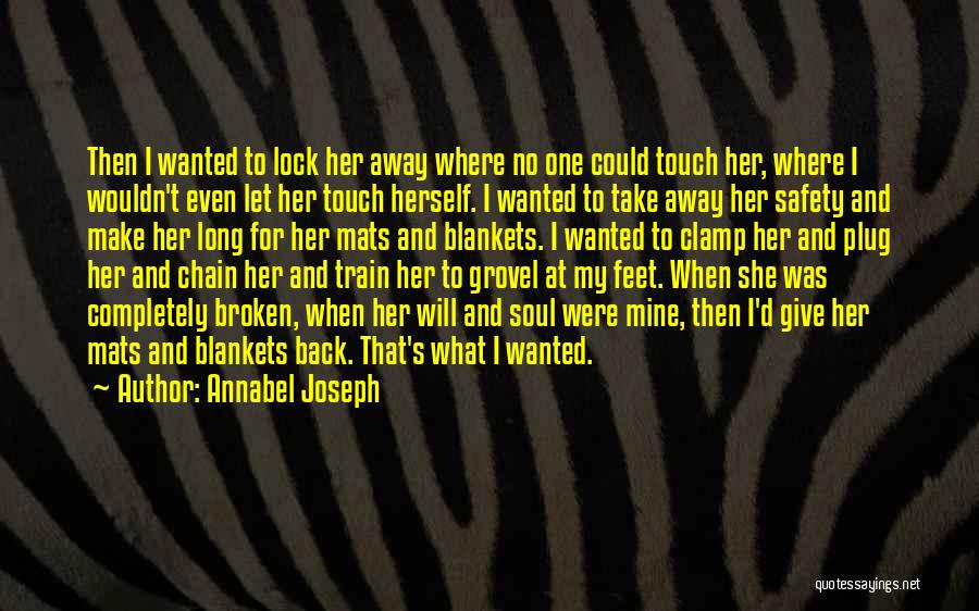 Touch My Soul Quotes By Annabel Joseph