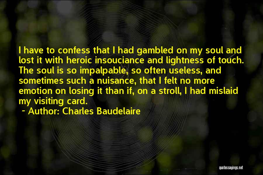 Touch My Soul Quotes By Charles Baudelaire