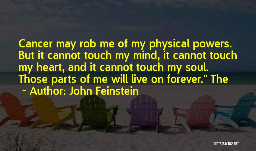 Touch My Soul Quotes By John Feinstein