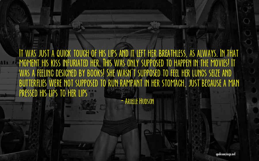 Touch Of A Man Quotes By Arielle Hudson Touch Of A Man Quotes By Arielle Hudson