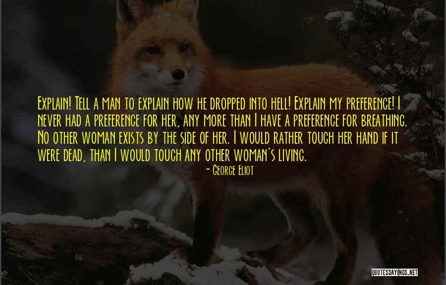 Touch Of A Man Quotes By George Eliot Touch Of A Man Quotes By George Eliot