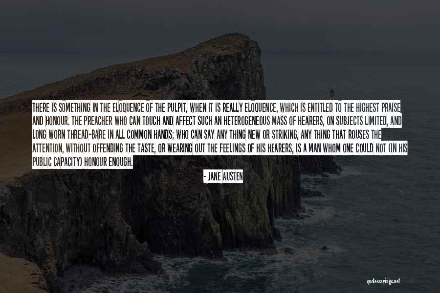 Touch Of A Man Quotes By Jane Austen Touch Of A Man Quotes By Jane Austen