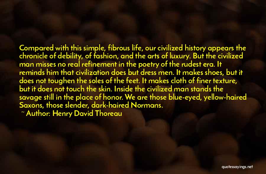 Touch Of Cloth 2 Quotes By Henry David Thoreau
