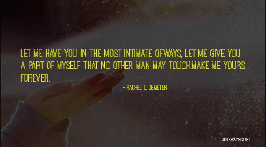 Touch Of Frost Quotes By Rachel L. Demeter Touch Of Frost Quotes By Rachel L. Demeter