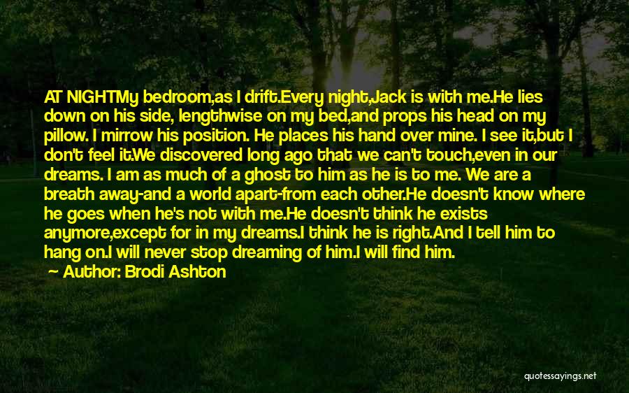 Touch Of His Hand Quotes By Brodi Ashton