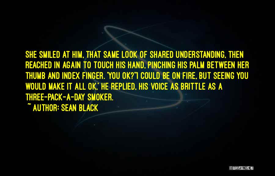 Touch Of His Hand Quotes By Sean Black