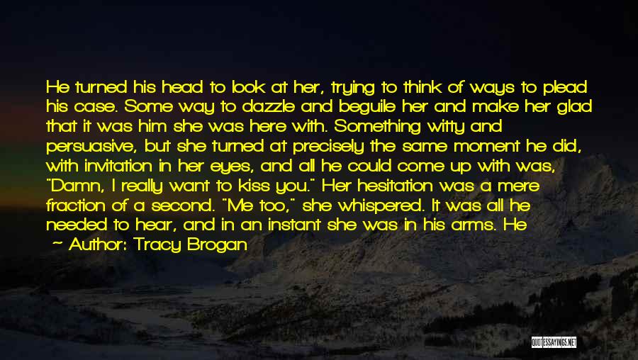 Touch Of His Hand Quotes By Tracy Brogan