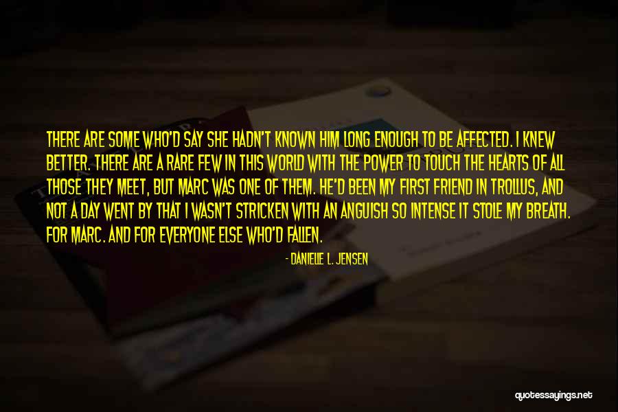 Touch Of Power Quotes By Danielle L. Jensen Touch Of Power Quotes By Danielle L. Jensen