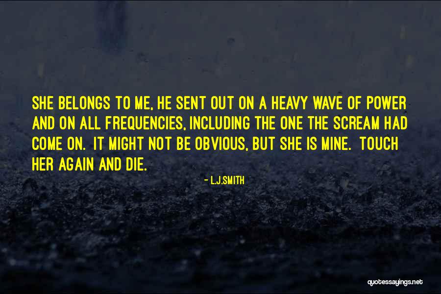 Touch Of Power Quotes By L.J.Smith Touch Of Power Quotes By L.J.Smith