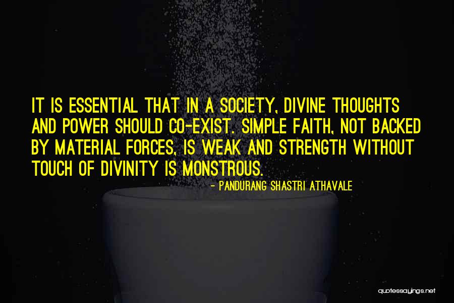 Touch Of Power Quotes By Pandurang Shastri Athavale Touch Of Power Quotes By Pandurang Shastri Athavale