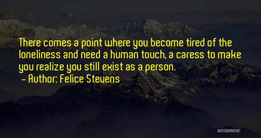 Touch Point Quotes By Felice Stevens