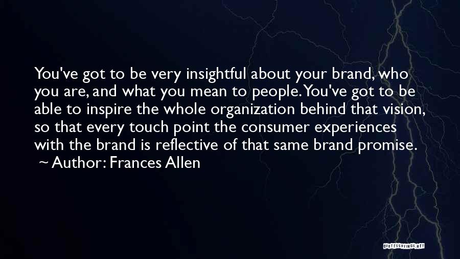 Touch Point Quotes By Frances Allen