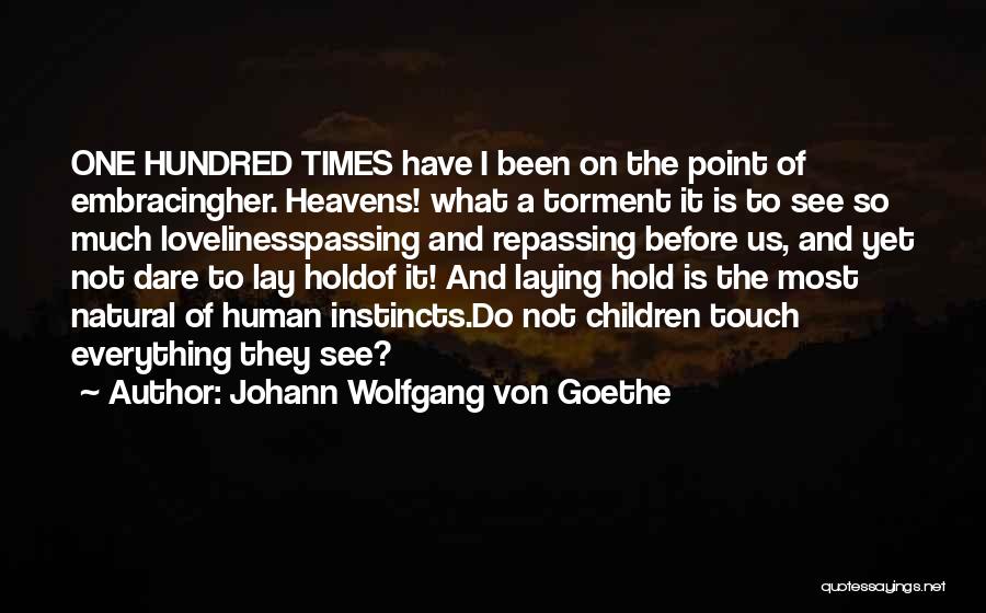 Touch Point Quotes By Johann Wolfgang Von Goethe