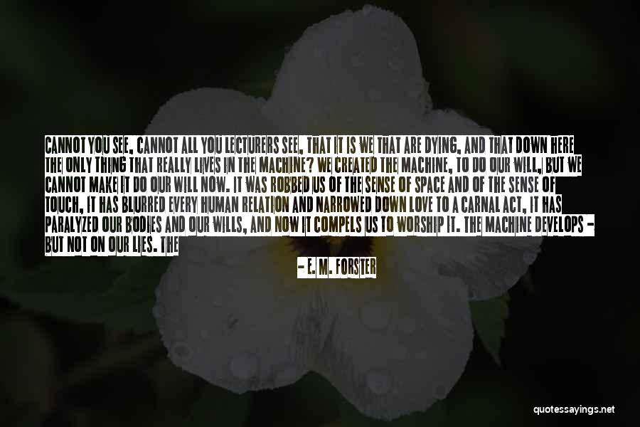 Touch Quotes By E. M. Forster Touch Quotes By E. M. Forster