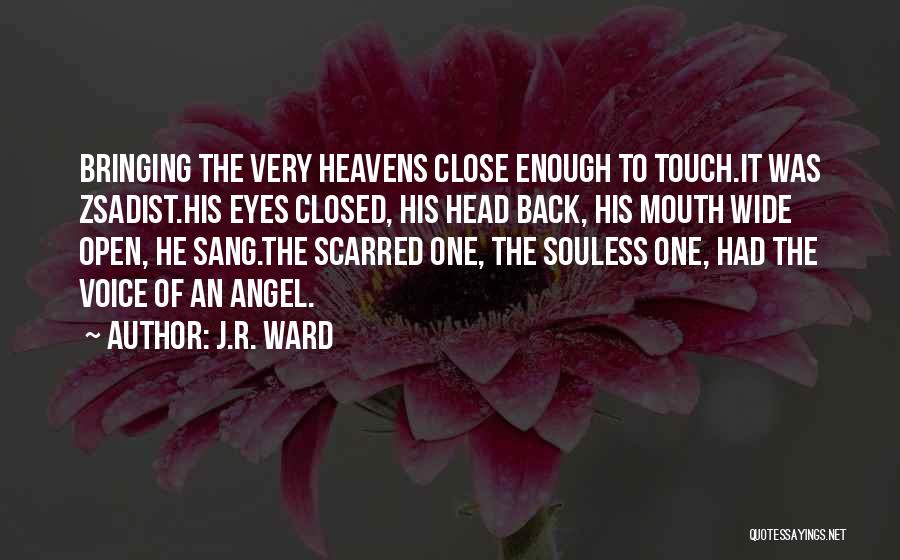 Touch Quotes By J.R. Ward