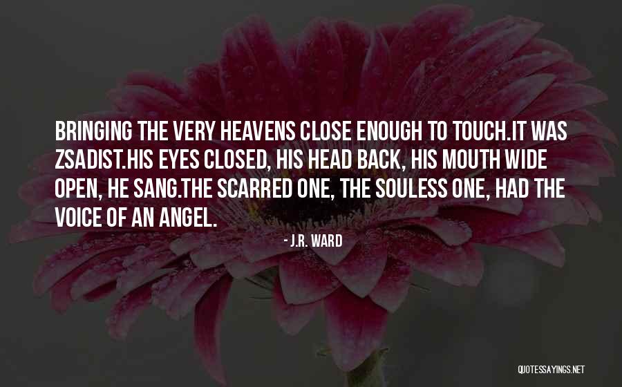 Touch Quotes By J.R. Ward Touch Quotes By J.R. Ward